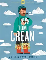 Tom Crean - Odważny odkrywca - Tom Crean - The Brave Explorer