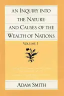 Dociekania nad naturą i przyczynami bogactwa narodów (tom 1) - An Inquiry Into the Nature and Causes of the Wealth of Nations (Vol. 1)