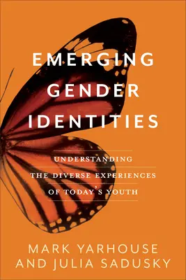 Pojawiające się tożsamości płciowe: Zrozumienie różnorodnych doświadczeń dzisiejszej młodzieży - Emerging Gender Identities: Understanding the Diverse Experiences of Today's Youth