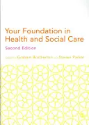 Podstawy opieki zdrowotnej i społecznej - Your Foundation in Health & Social Care