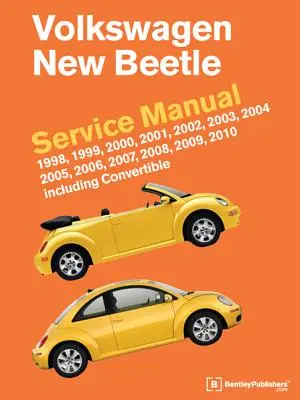 Instrukcja serwisowa Volkswagen New Beetle: 1998, 1999, 2000, 2001, 2002, 2003, 2004, 2005, 2006, 2007, 2008, 2009, 2010: W tym kabriolet - Volkswagen New Beetle Service Manual: 1998, 1999, 2000, 2001, 2002, 2003, 2004, 2005, 2006, 2007, 2008, 2009, 2010: Including Convertible