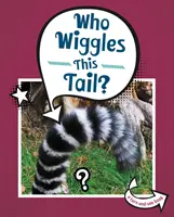 Kto macha tym ogonem? - Who Wiggles This Tail?