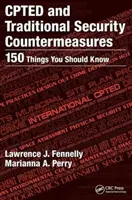 Cpted i tradycyjne środki bezpieczeństwa: 150 rzeczy, które powinieneś wiedzieć - Cpted and Traditional Security Countermeasures: 150 Things You Should Know