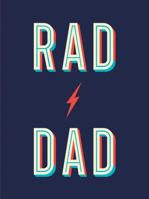 Rad Dad - fajne cytaty i dowcipy dla fantastycznego ojca - Rad Dad - Cool Quotes and Quips for a Fantastic Father