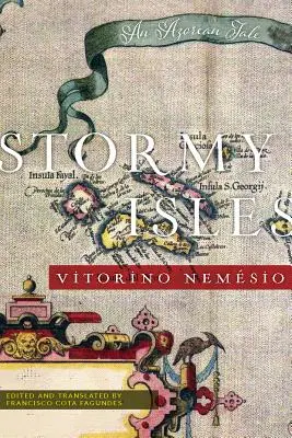 Burzliwe wyspy: Azorska opowieść - Stormy Isles: An Azorean Tale