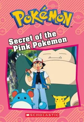 Sekret różowego pokemona (Pokmon: Chapter Book) - Secret of the Pink Pokmon (Pokmon: Chapter Book)