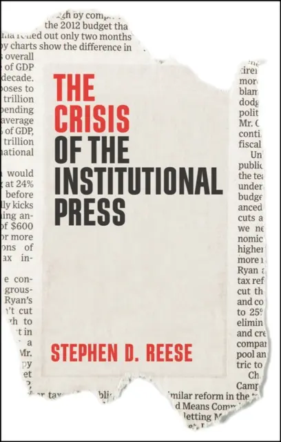 Kryzys prasy instytucjonalnej - The Crisis of the Institutional Press