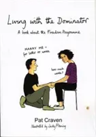 Życie z dominatorem - książka o programie wolnościowym - Living with the Dominator - A Book About the Freedom Programme