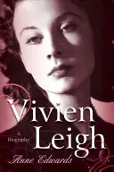 Vivien Leigh: Biografia - Vivien Leigh: A Biography