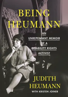 Being Heumann Large Print Edition: Niepokorny pamiętnik działacza na rzecz praw osób niepełnosprawnych - Being Heumann Large Print Edition: An Unrepentant Memoir of a Disability Rights Activist