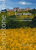 Easy Walks from the Sandstone Trail - Krótkie okrężne spacery szlakiem piaskowca w Cheshire - Easy Walks from the Sandstone Trail - Short Circular Walks from Cheshire's Sandstone Trail