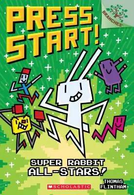 Super Rabbit All-Stars!: A Branches Book (Press Start! #8), 8