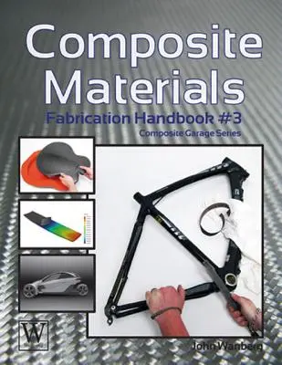 Materiały kompozytowe: Podręcznik produkcji #3 - Composite Materials: Fabrication Handbook #3