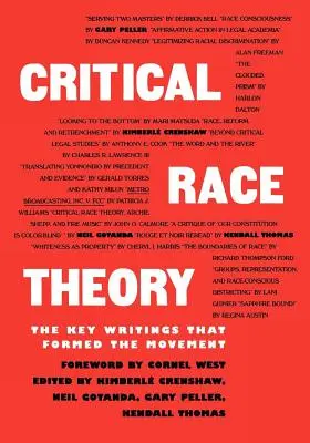 Krytyczna teoria rasy: Kluczowe pisma, które ukształtowały ruch - Critical Race Theory: The Key Writings That Formed the Movement