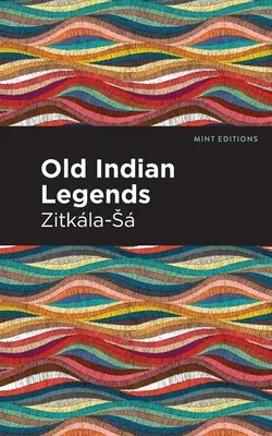 Stare indiańskie legendy - Old Indian Legends