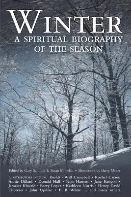 Zima: Duchowa biografia pory roku - Winter: A Spiritual Biography of the Season