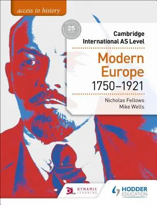 Access to History for Cambridge International as Level: Nowoczesna Europa 1750-1921 - Access to History for Cambridge International as Level: Modern Europe 1750-1921