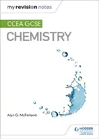 Moje notatki powtórkowe: Chemia CCEA GCSE - My Revision Notes: CCEA GCSE Chemistry