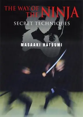 Droga ninja: tajne techniki - The Way of the Ninja: Secret Techniques