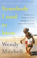 Ktoś, kogo kiedyś znałem - Richard and Judy Book Club Pick 2019 - Somebody I Used to Know - A Richard and Judy Book Club Pick 2019