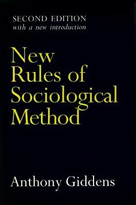 Nowe zasady metody socjologicznej: Wydanie drugie - New Rules of Sociological Method: Second Edition