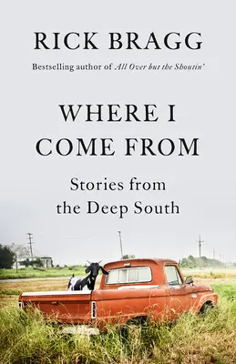 Skąd pochodzę: historie z głębokiego Południa - Where I Come from: Stories from the Deep South