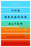 The Seasons Alter: Jak ocalić naszą planetę w sześciu aktach - The Seasons Alter: How to Save Our Planet in Six Acts