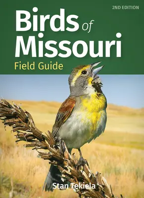 Przewodnik terenowy po ptakach Missouri - Birds of Missouri Field Guide