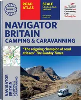 Philip's Navigator Camping and Caravaning Atlas of Britain - (oprawa spiralna) - Philip's Navigator Camping and Caravanning Atlas of Britain - (Spiral binding)