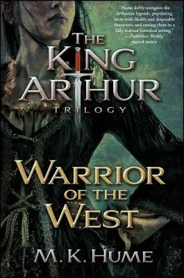 Druga księga trylogii o królu Arturze: Wojownik Zachodu, 2 - The King Arthur Trilogy Book Two: Warrior of the West, 2