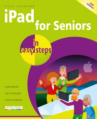 iPad dla seniorów w prostych krokach - iPad for Seniors in Easy Steps