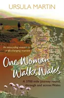 Jedna kobieta idzie przez Walię - One Woman Walks Wales