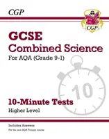 Klasa 9-1 GCSE Combined Science: 10-minutowe testy AQA (z odpowiedziami) - wyższe - Grade 9-1 GCSE Combined Science: AQA 10-Minute Tests (with answers) - Higher