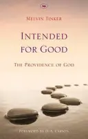 Przeznaczone na dobre: Opatrzność Boża - Intended for Good: The Providence Of God