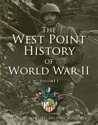 West Point Historia II wojny światowej, tom 1, 2 - West Point History of World War II, Vol. 1, 2