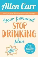 Twój osobisty plan rzucenia picia - rewolucyjna metoda odstawienia alkoholu - Your Personal Stop Drinking Plan - The Revolutionary Method for Quitting Alcohol