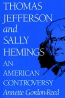 Thomas Jefferson i Sally Hemings: Amerykańska kontrowersja - Thomas Jefferson and Sally Hemings: An American Controversy