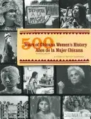 500 lat historii kobiet Chicana/500 Aos de la Mujer Chicana - 500 Years of Chicana Women's History/500 Aos de la Mujer Chicana