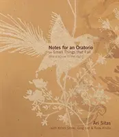 Notatki do oratorium o małych rzeczach, które spadają: (Jak śruba w nocy) - Notes for an Oratorio on Small Things That Fall: (Like a Screw in the Night)