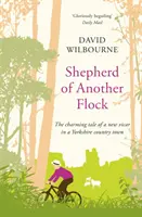 Pasterz innego stada - urocza opowieść o nowym wikariuszu w wiejskim miasteczku w Yorkshire - Shepherd of Another Flock - The Charming Tale of a New Vicar in a Yorkshire Country Town