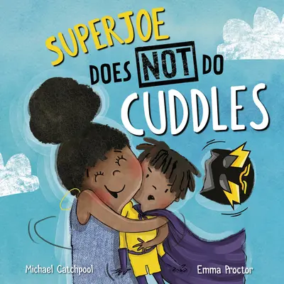 Superjoe nie lubi się przytulać - Superjoe Does Not Do Cuddles