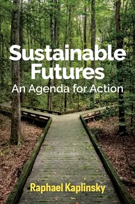 Zrównoważona przyszłość: Program działania - Sustainable Futures: An Agenda for Action