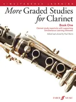 More Graded Studies for Clarinet, Bk 1: Clarinet Study Repertoire with Supporting Simultaneous Learning Elements (Więcej opracowań dla klarnetu, Bk 1: Repertuar do nauki gry na klarnecie z elementami wspomagającymi jednoczesne uczenie się) - More Graded Studies for Clarinet, Bk 1: Clarinet Study Repertoire with Supporting Simultaneous Learning Elements