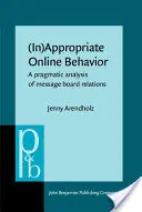 (Nie)właściwe zachowanie w sieci - pragmatyczna analiza relacji na forach dyskusyjnych (Arendholz Jenny (Uniwersytet w Augsburgu)) - (In)Appropriate Online Behavior - A pragmatic analysis of message board relations (Arendholz Jenny (University of Augsburg))