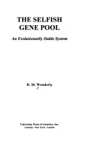 Samolubna pula genów: Ewolucyjnie stabilny system - The Selfish Gene Pool: An Evolutionary Stable System