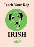 Naucz swojego psa irlandzkiego - Teach Your Dog Irish