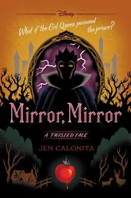 Mirror, Mirror: Zakręcona opowieść - Mirror, Mirror: A Twisted Tale