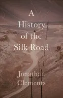 Historia jedwabnego szlaku - A History of the Silk Road