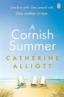Cornish Summer - Idealna letnia lektura o rodzinie, miłości i tajemnicach - Cornish Summer - The perfect feel-good summer read about family, love and secrets