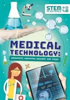 Technologia medyczna - genomika, rosnące organy i nie tylko - Medical Technology - Genomics, Growing Organs and More